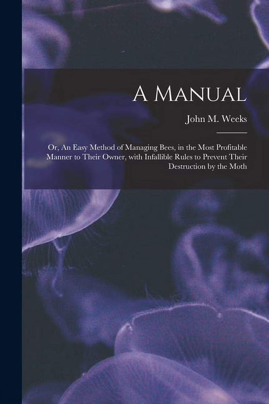 Manual Method of Managing Bees U4182